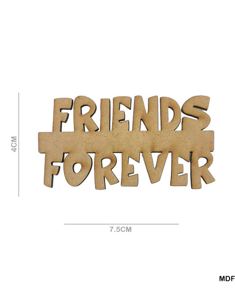 MDF Quotes CutOut "Friends Forever"